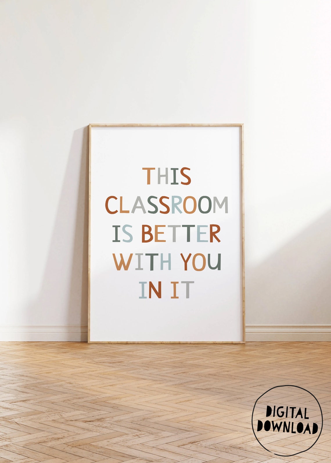 This Classroom Is Better With You In It Boho Classroom Poster - Image 3