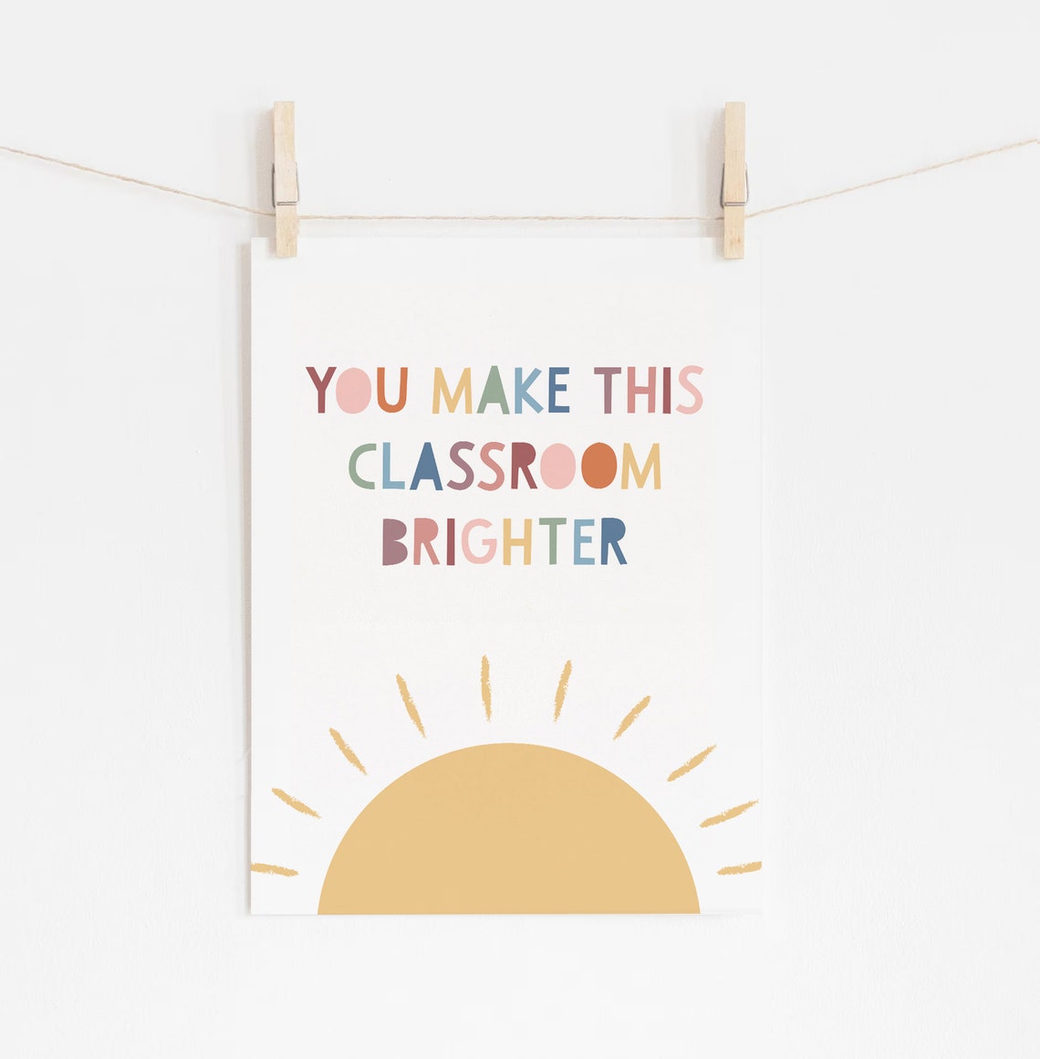 You Make This Classroom Brighter Sunshine Teacher Gift Poster - Image 3