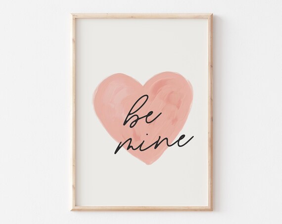 Be Mine Valentines Day Wall Art Love Art Prints Pink Heart Wall Art Trendy Valentines Day Cute Minimailst Valentines Day Decor