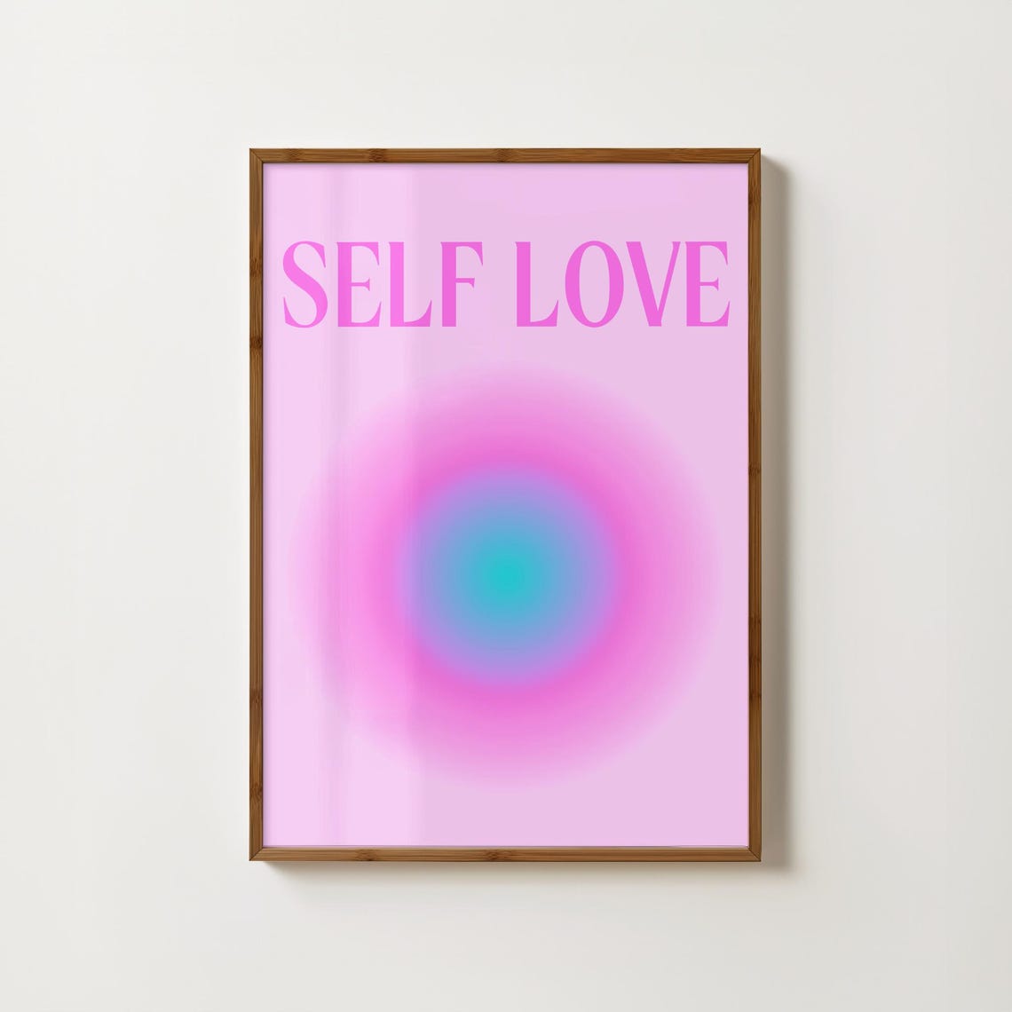 Self Love in Pink Aura Typography Gradient Self Care Wall Poster