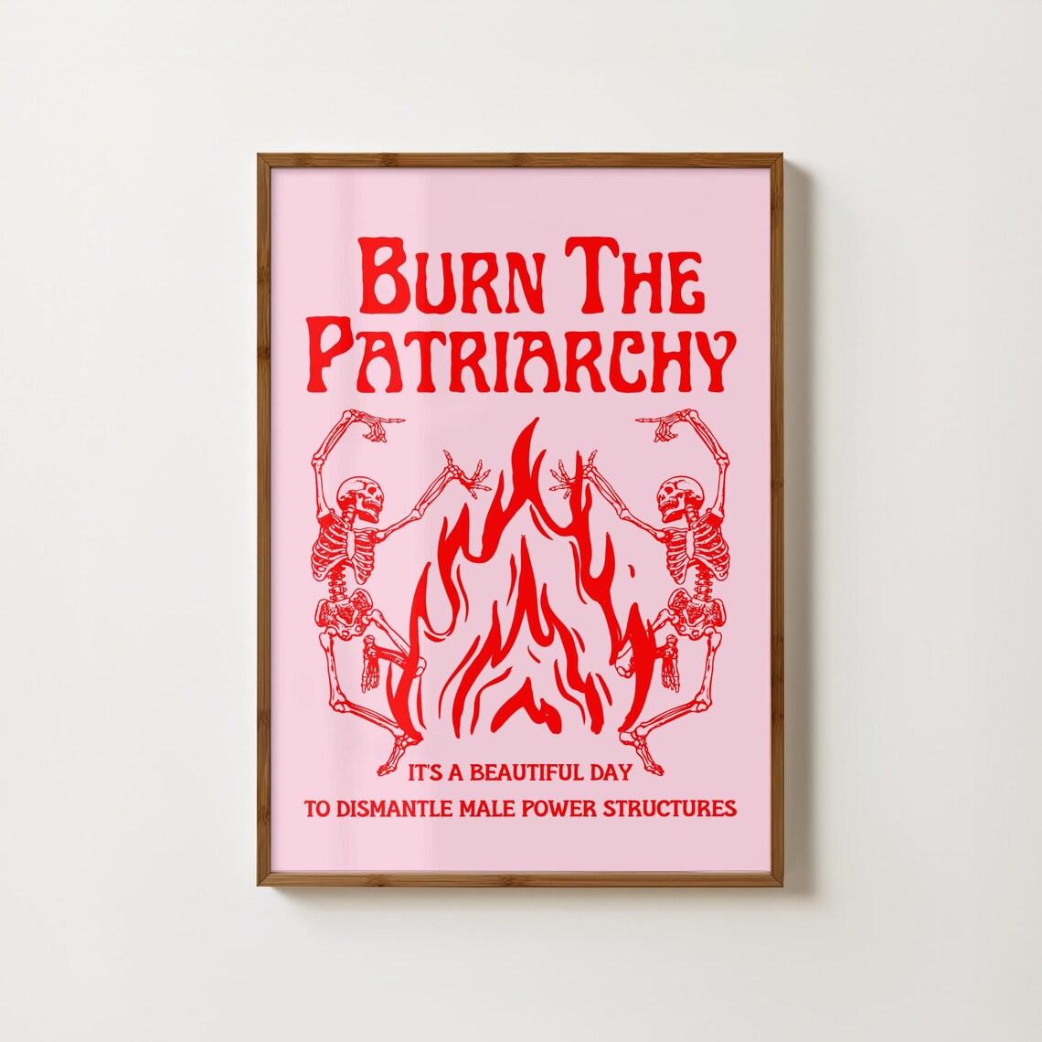 Burn The Patriarchy Feminist Typography Art Print