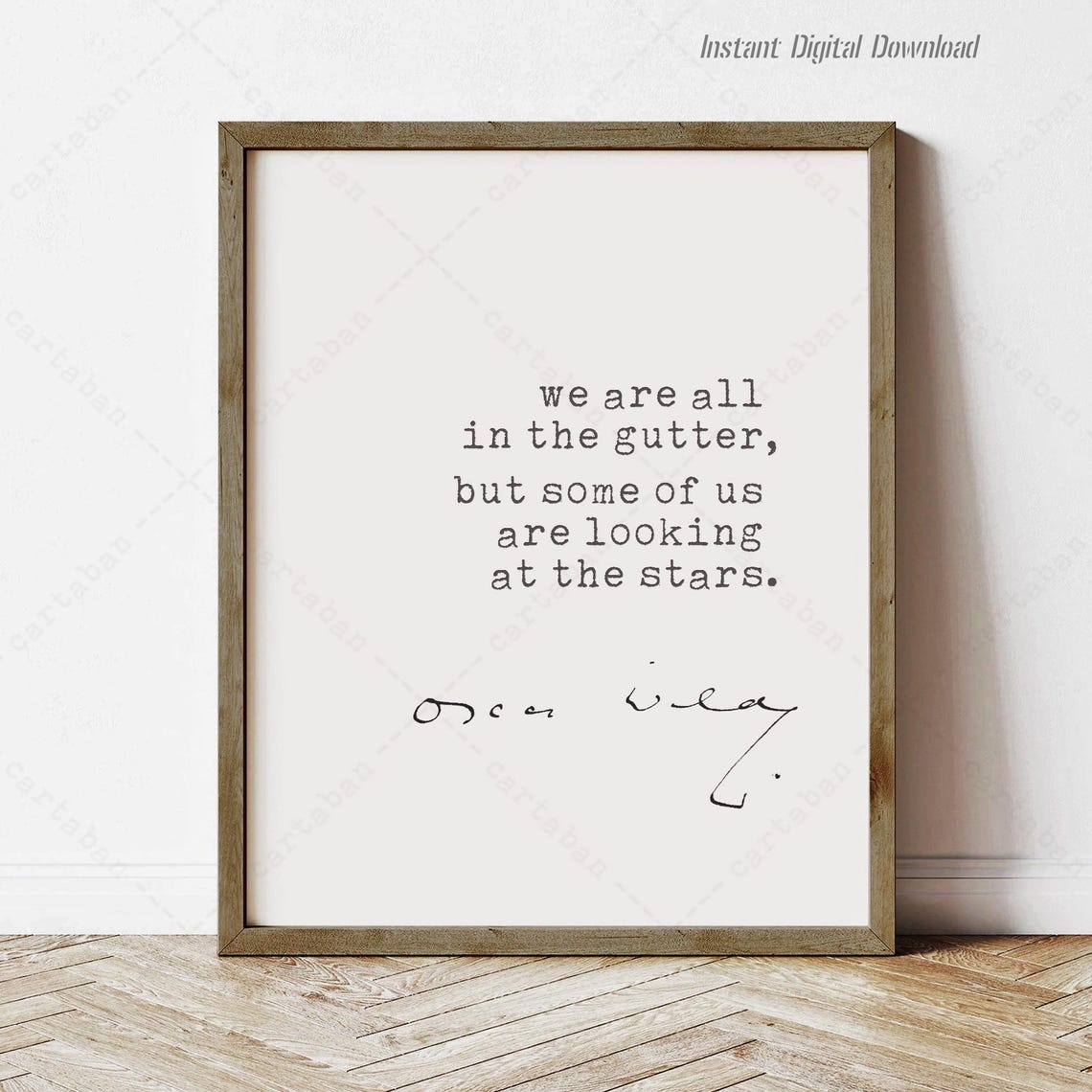 Oscar Wilde We Are All In The Gutter Looking At The Stars Quote Poster