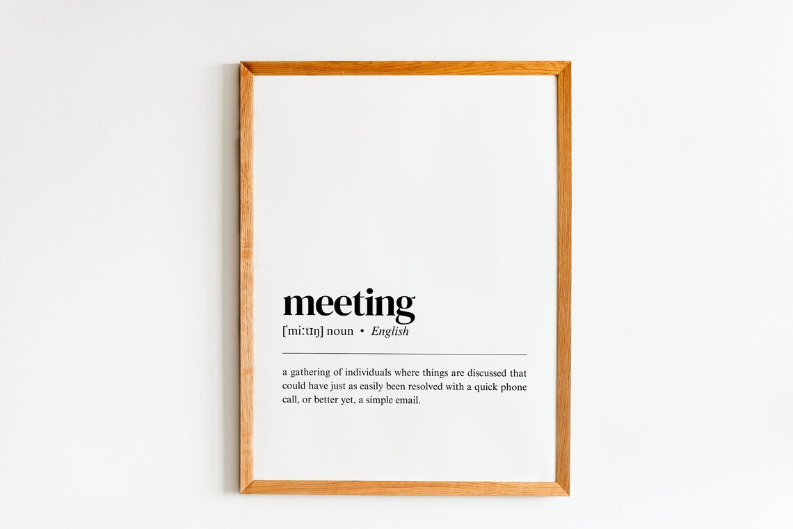 Meeting Definition Funny Home Office Poster