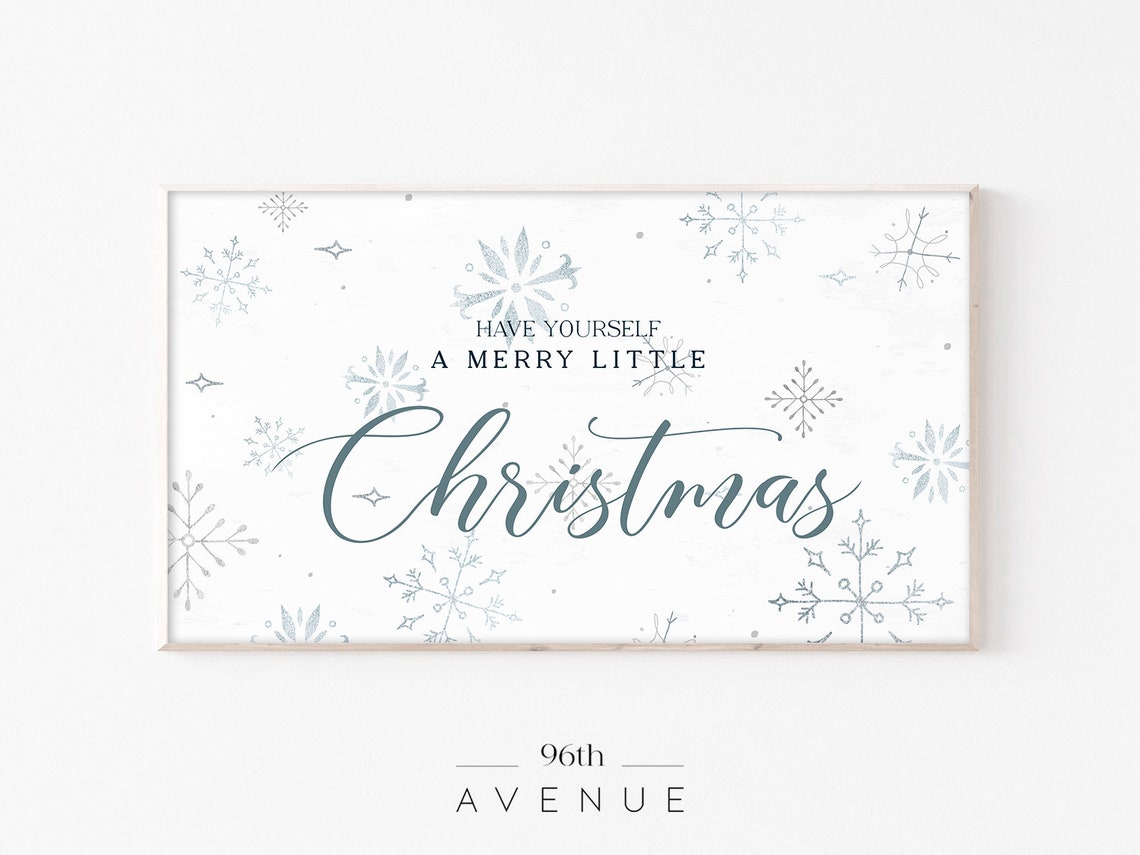 Have Yourself a Merry Little Christmas Snowflake Script Poster