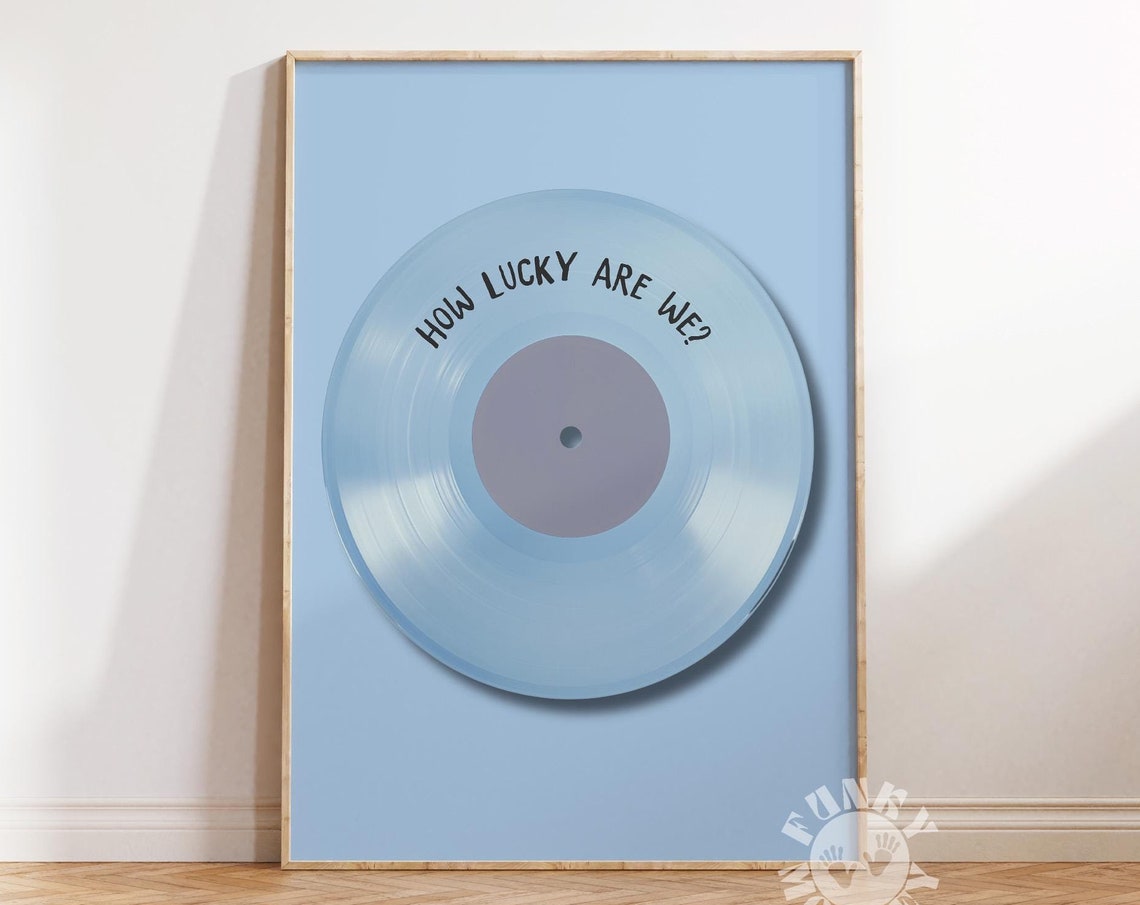 How Lucky Are We Sky Blue Translucent Vinyl Record Music Poster