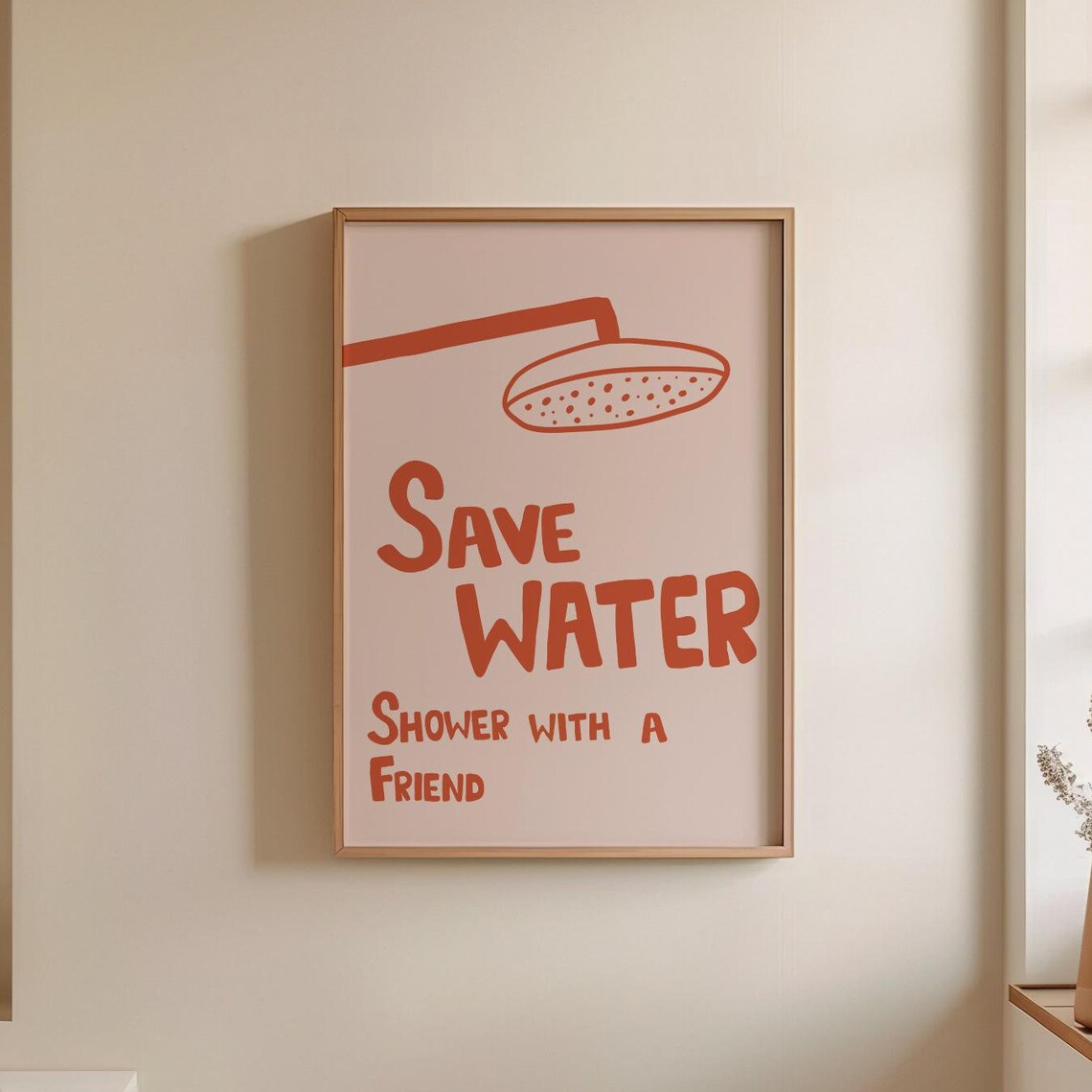 Save Water Shower With A Friend Bathroom Poster - Image 3