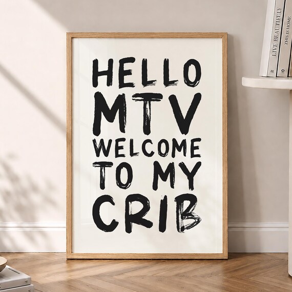 Hello MTV Welcome to My Crib Retro Pop Culture Typography Poster