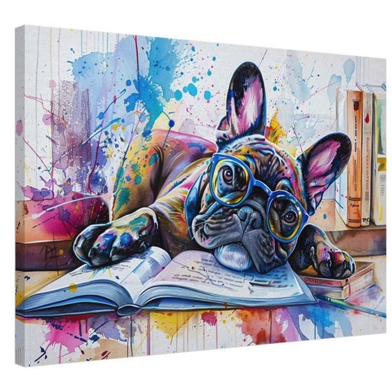 French Bulldog Reading On Canvas Frenchie Mom Dad Book Lover Teacher Decor Gift Paint Splash Print Library Classroom Office Reading