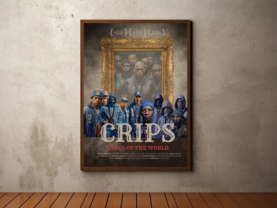 Crips Gangs of the World Blue Street Crew Movie Style Poster
