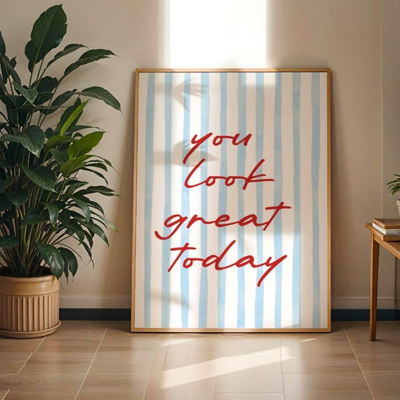 You Look Great Today Wall Art Print Positive Affirmation Poster Pastel Bathroom Decor Selflove Quote Scandinavian