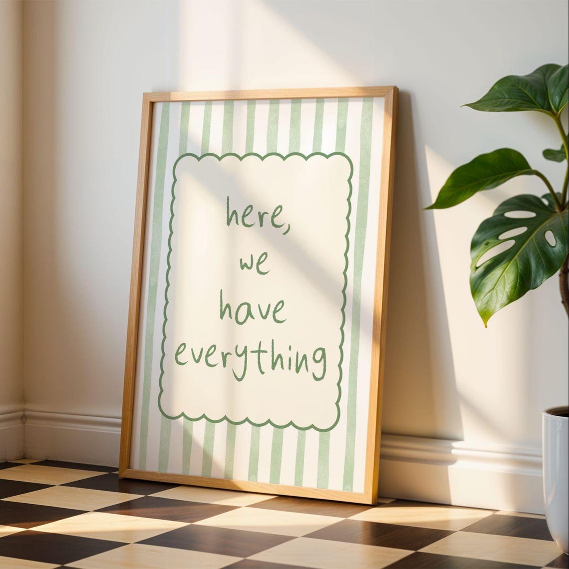 Here We Have Everything Pastel Green Striped Affirmation Poster