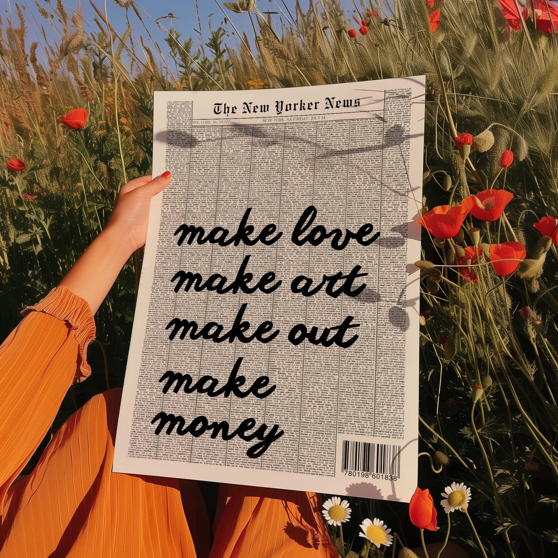 Make Love Make Art Make Out Make Money Bold Newspaper Quote Poster - Image 4