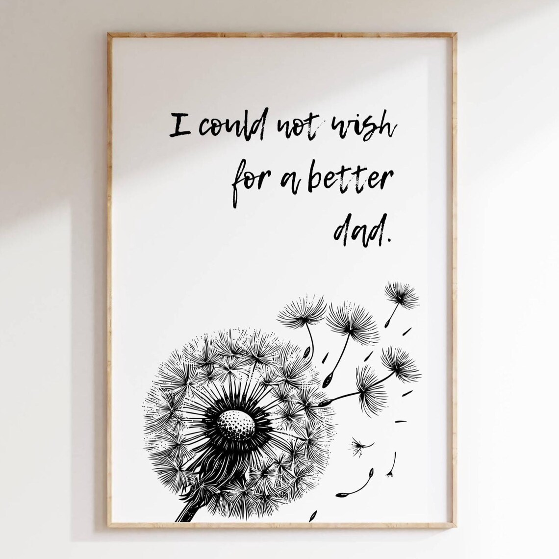 I Could Not Wish For A Better Dad, Minimalist Quote