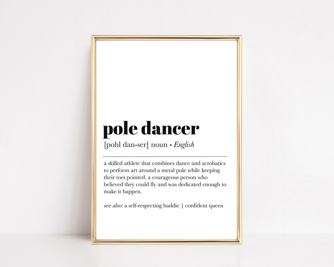Pole Dancer Definition Art Print, Typography Decor