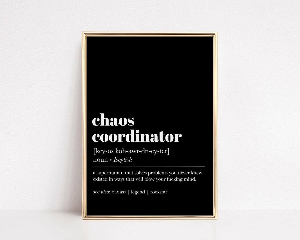 Chaos Coordinator Funny Definition Quote Poster Black Coworker Gift
