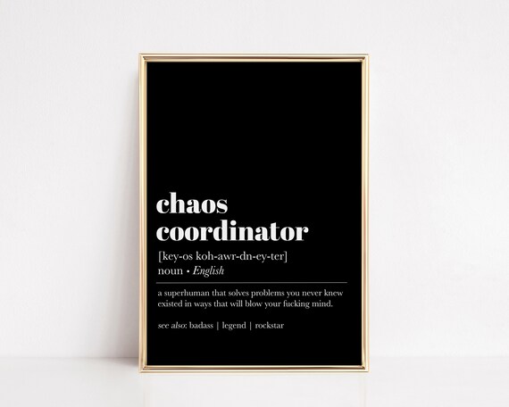 Chaos Coordinator Gift Funny Coworker Gift Chaos Coordinator Definition Print Funny Office Decor Wall Art