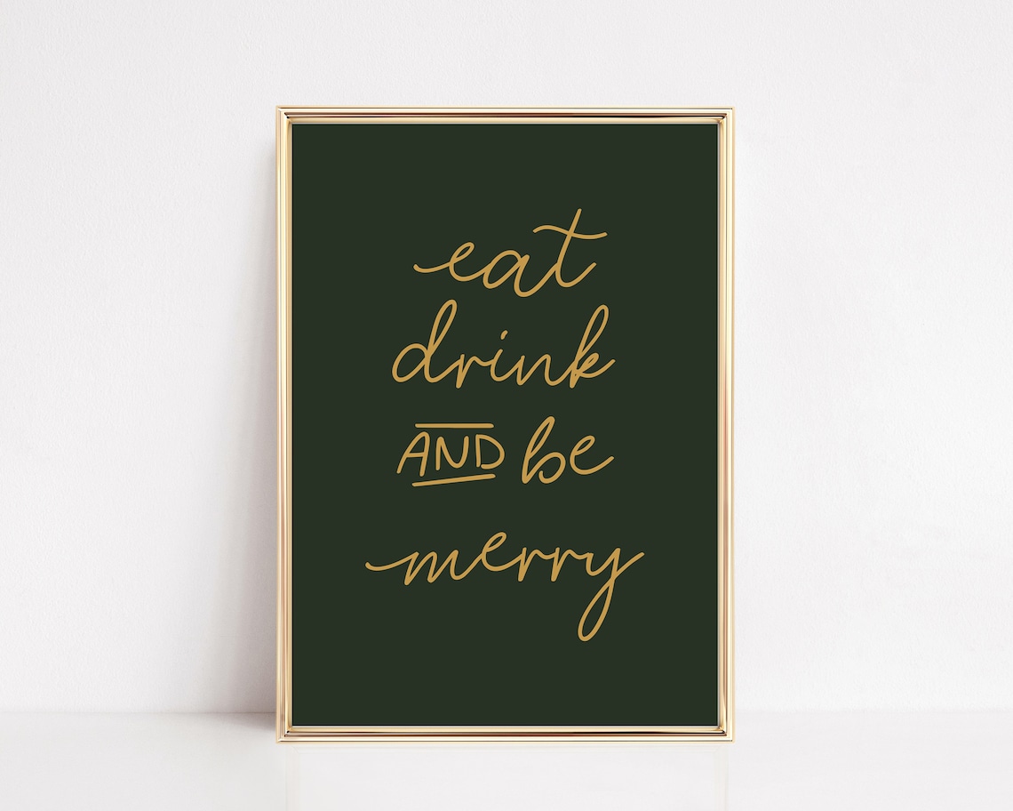 Funny Christmas Eat Drink And Be Merry Art Print