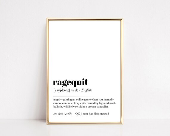 Ragequit Gaming Definition Quote Poster For Gamers Game Room Decor