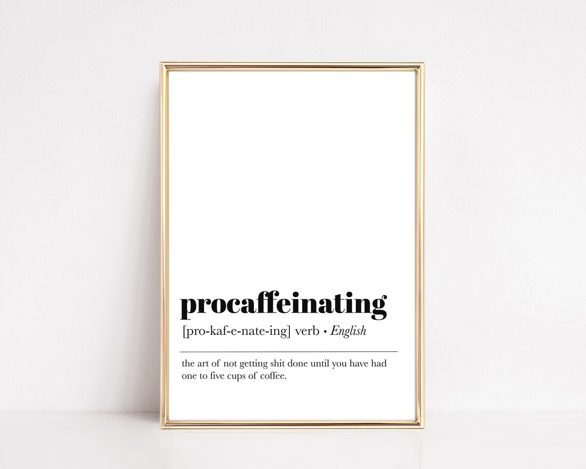 Procaffeinating Definition Coffee Bar Art Print - Image 2
