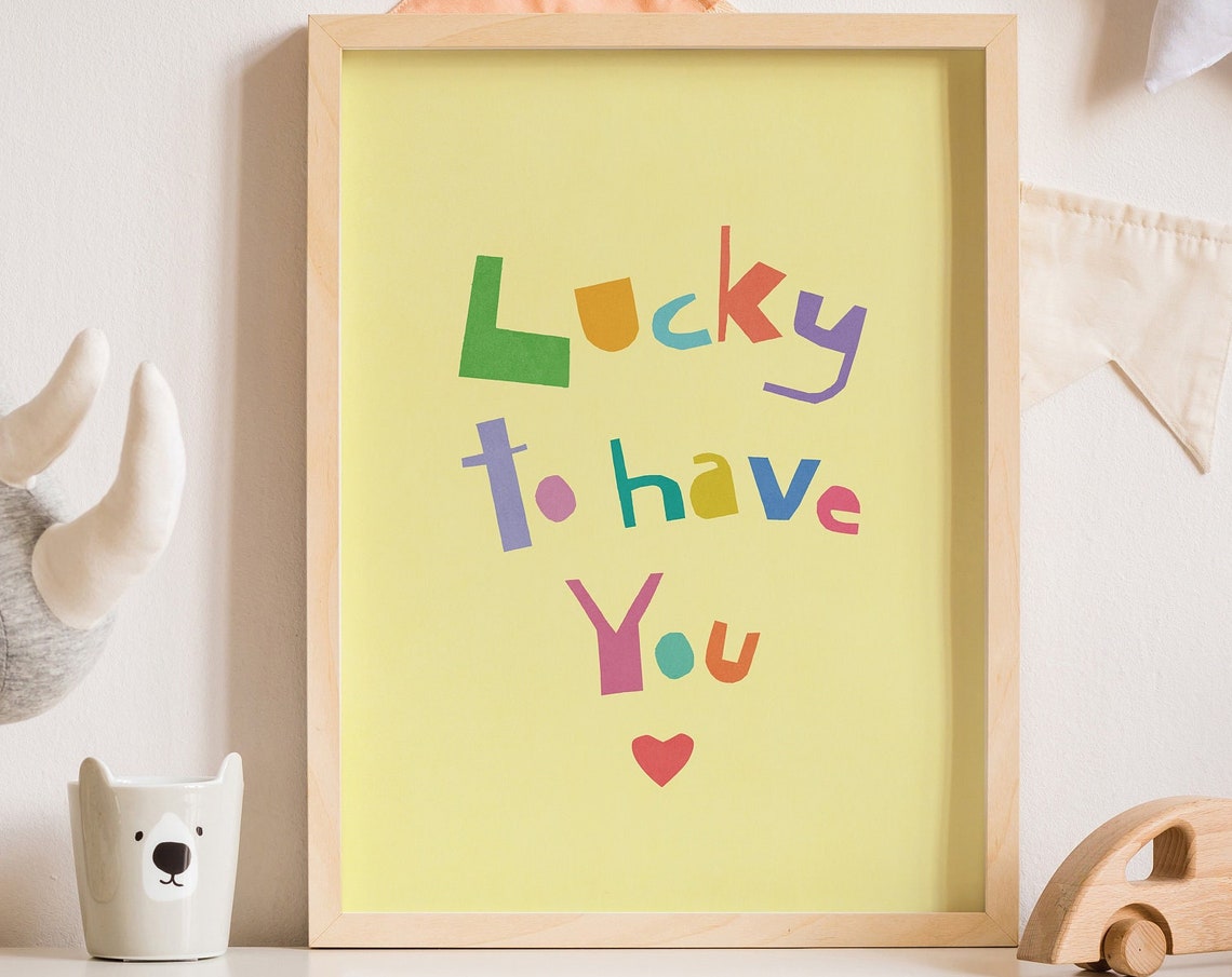 Lucky To Have You Kids Poster With Bright Playful Multicolor Lettering