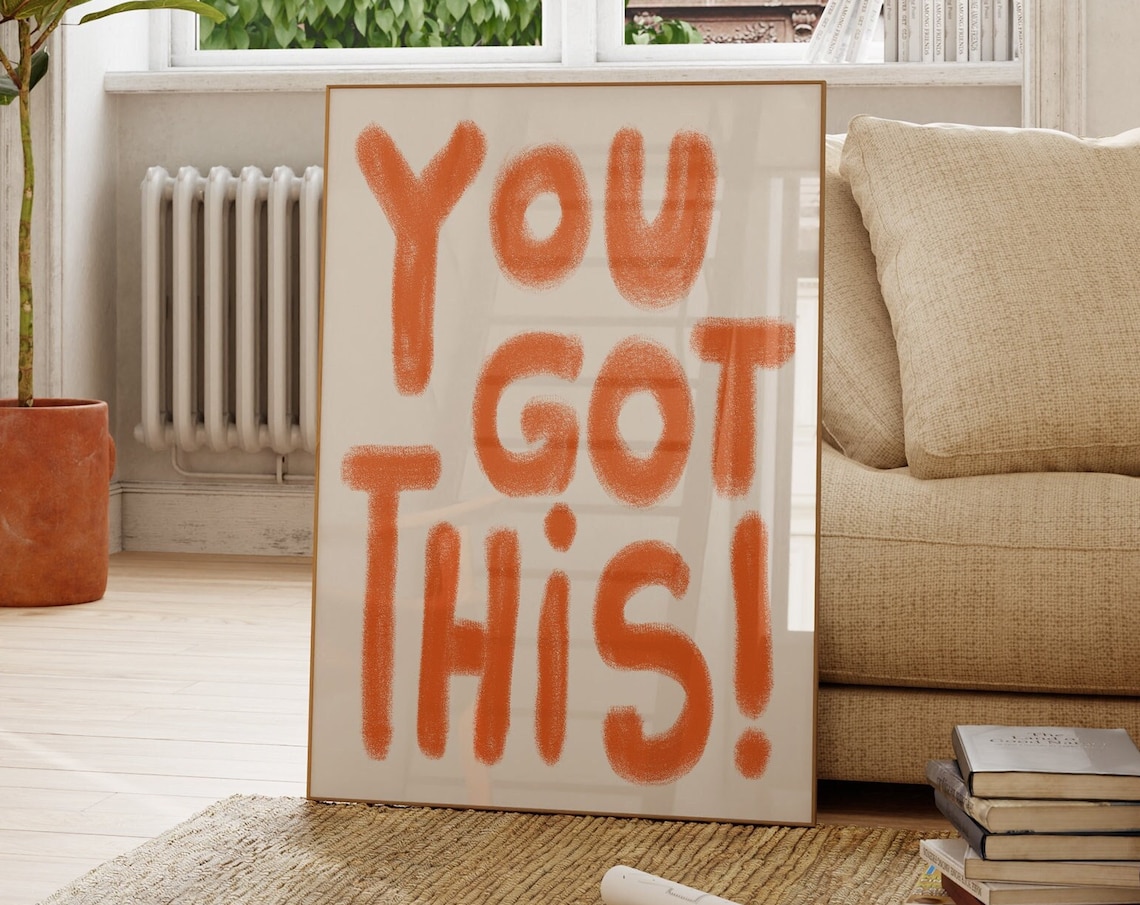 You Got This Quote Poster, Inspirational Typography