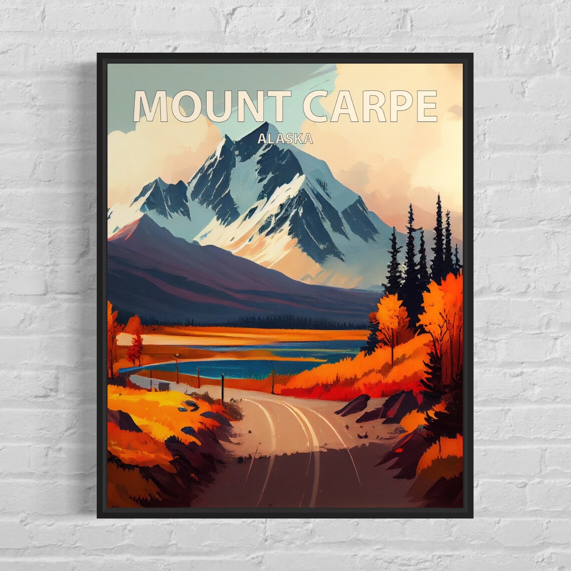 Mount Carpe Alaska Winding Dirt Road Lakeside Autumn Travel Poster