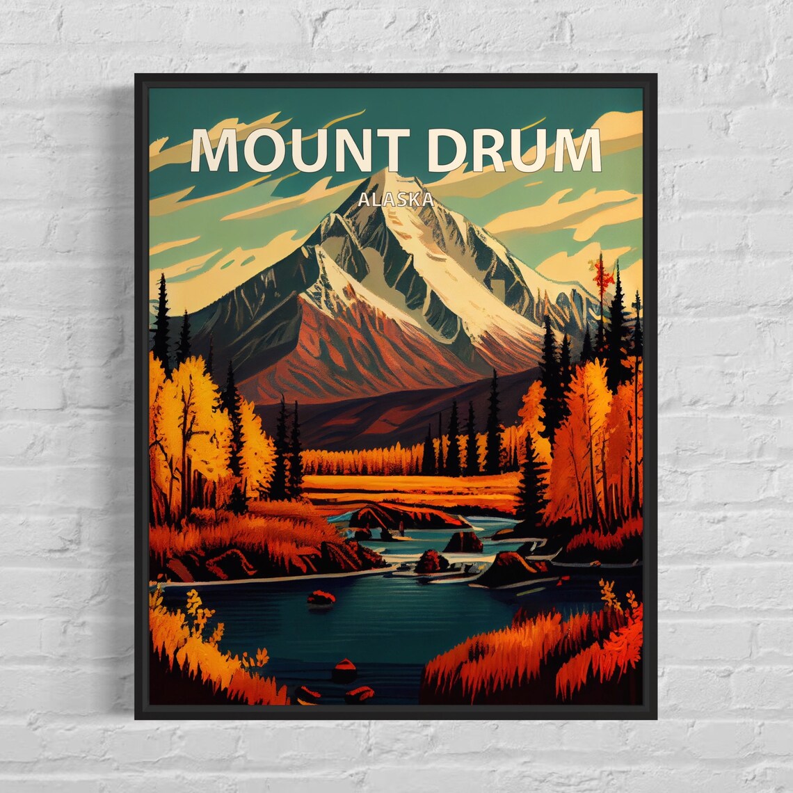 Mount Drum Alaska Snowy Peak Autumn River Retro Vintage Travel Poster