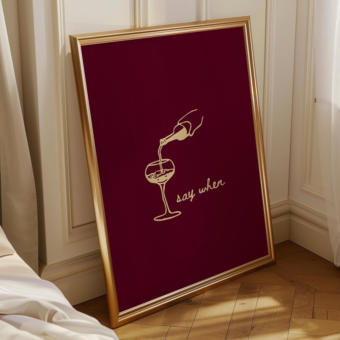Funny Say When Wine Poster, Minimalist Bistro Art Print