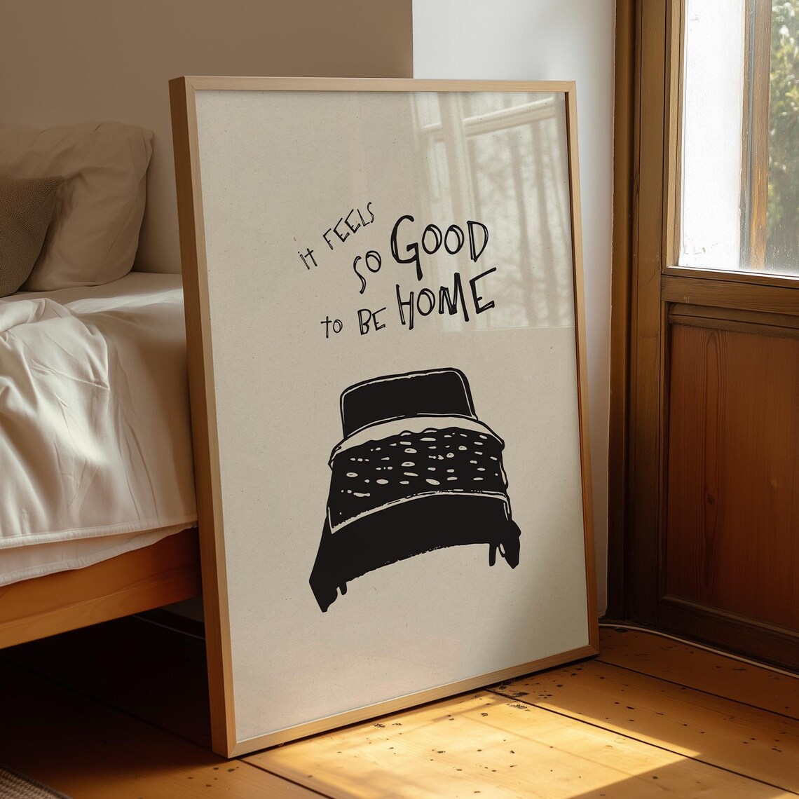 It Feels So Good To Be Home Hand Lettered Quote Bed Illustration Poster