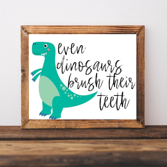 Even Dinosaurs Brush Their Teeth Funny Kids Bathroom Art Poster