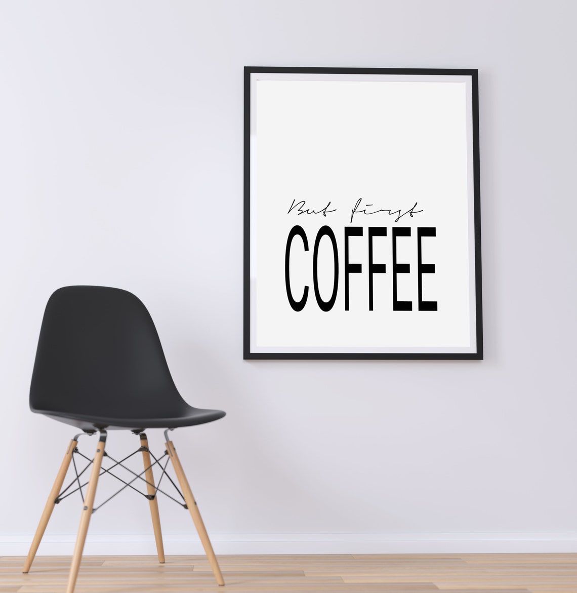 But First Coffee Bold Black and White Typography Kitchen Wall Poster - Image 2