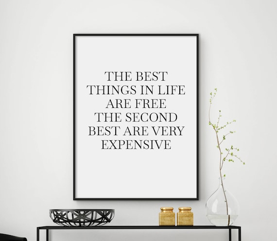 The Best Things In Life Are Free Inspirational Quote Wall Art