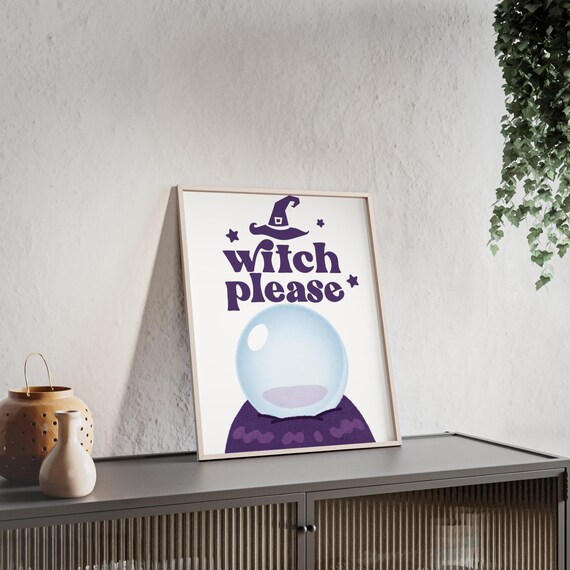 Witch Please Purple Crystal Ball Funny Halloween Saying Poster
