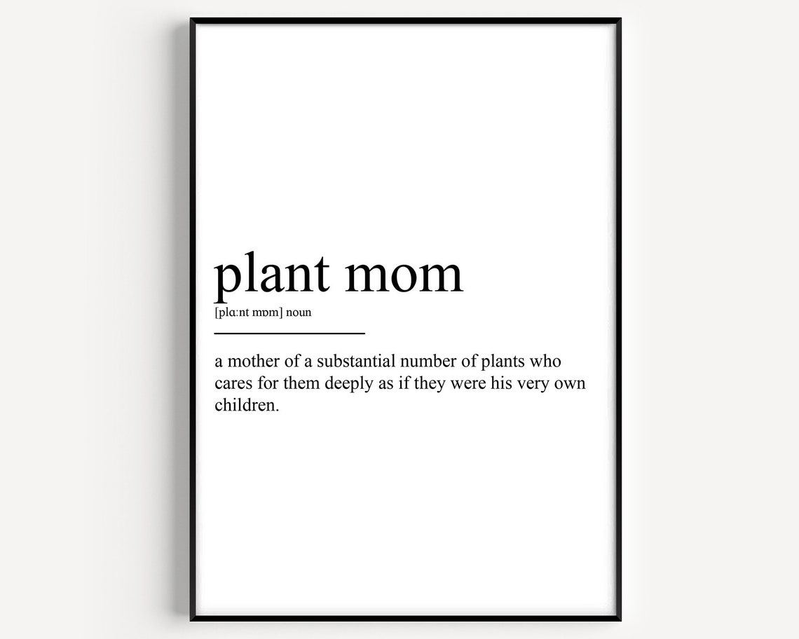 Plant Mom Funny Dictionary Definition Noun Plant Lover Gift Poster