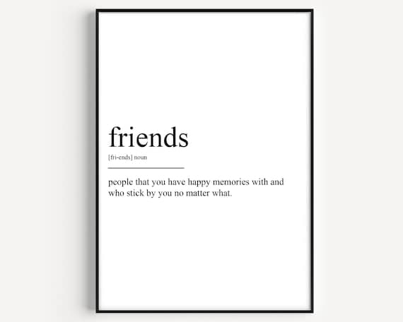 Friends Definition Poster Print