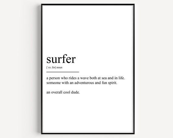 Surfer Definition Art Print