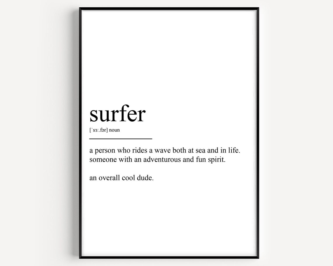 Surfer Definition Art Print