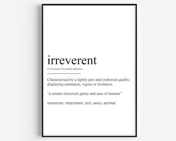 Irreverent Definition Print Dictionary Word Art Black and White Typography