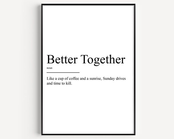 Better Together Definition Art Print
