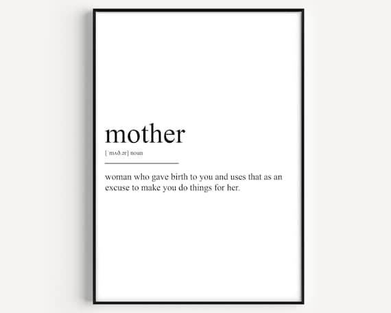 Mother Definition Funny Dictionary Quote Humor Gift for Mom Wall Art
