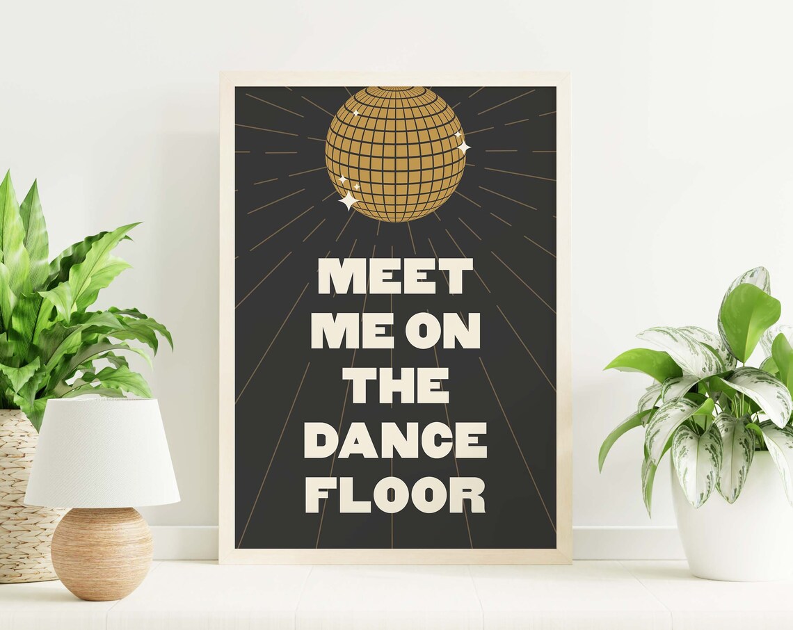 Meet Me On The Dance Floor Gold Disco Ball Party Quote Poster