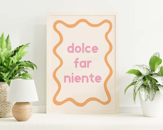Dolce Far Niente Print Art Cute Italian Wall Art Green Trendy Art Print Retro Text Print