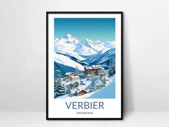 Verbier Mountain Art Swiss Alps Winter Landscape Alpine Village Poster Switzerland Ski Resort Wall Decor