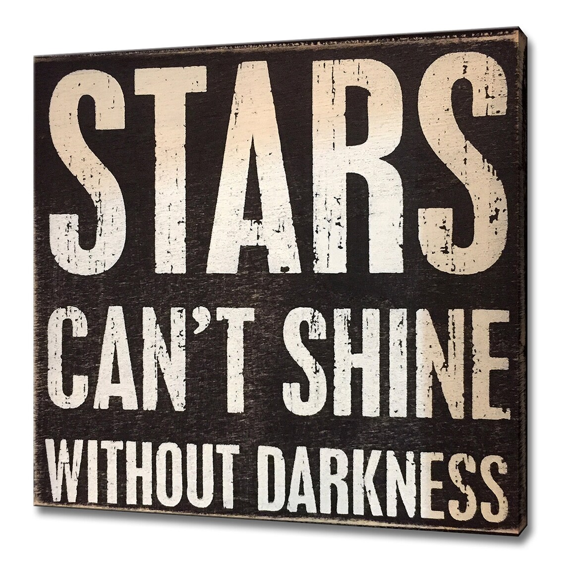Stars Cant Shine Without Darkness Rustic Wood Sign Quote Wall Art
