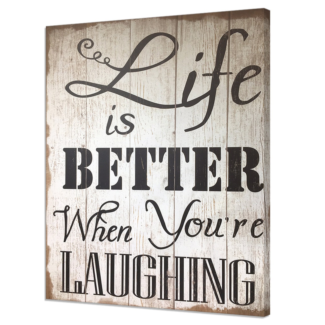 Life Is Better When You're Laughing Rustic Whitewash Wood Quote Poster