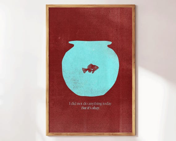 I Did Not Do Anything Today Self Love Wall Art Its Okay Inspirational Print Retro Apartment Decor Cute Affirmation Gift For Home