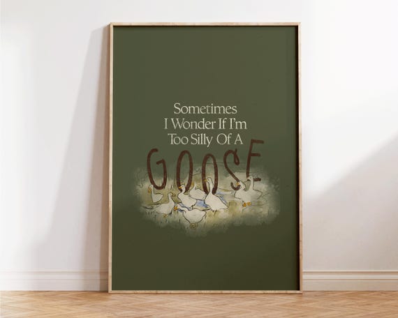 Too Silly Of A Goose Print Girly Wall Art Funny Trendy Preppy Decor Dorm Apartment Quote Duck