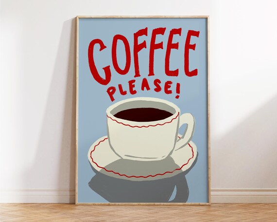 Coffee Please Funny Retro Coffee Cup Blue Red Kitchen Quote Poster
