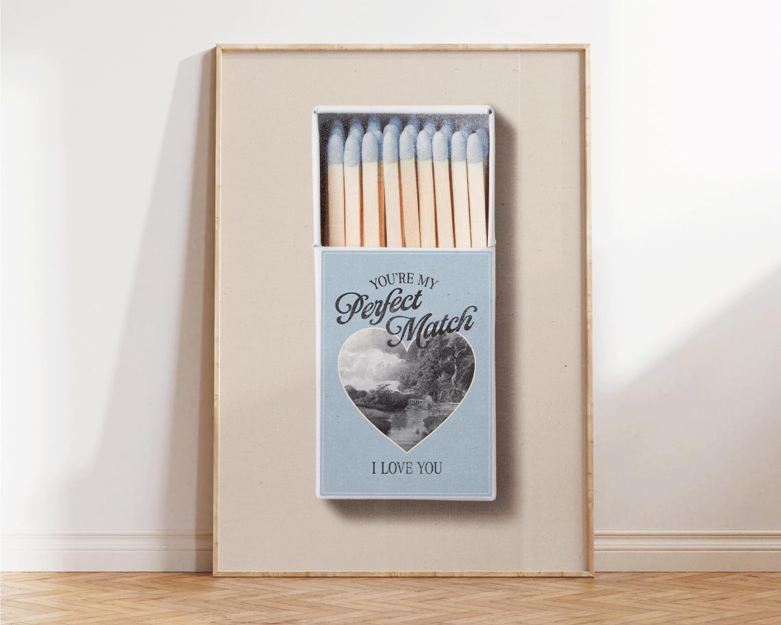You're My Perfect Match Powder Blue Matchbox Romantic Quote Poster