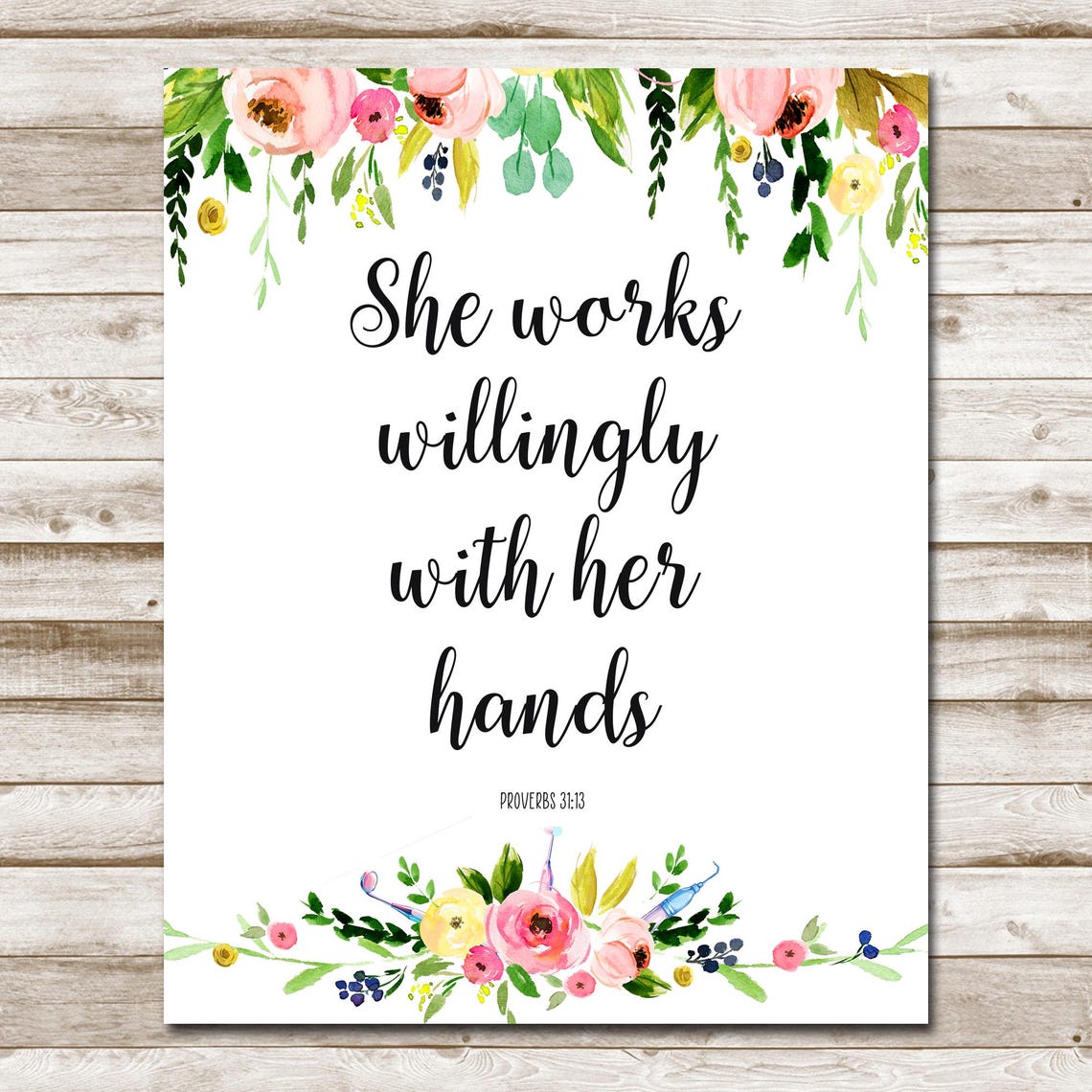 She Works Willingly With Her Hands Proverbs 31 13 Dental Gift Poster - Image 4